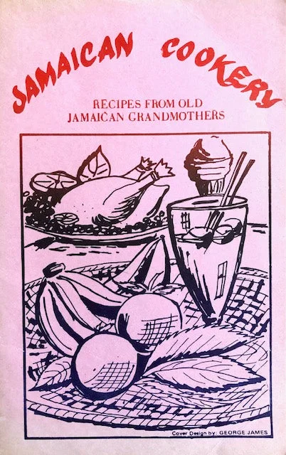 Jamaican Cookery: Recipes from Old Jamaican Grandmothers (Wenton O. Spence)