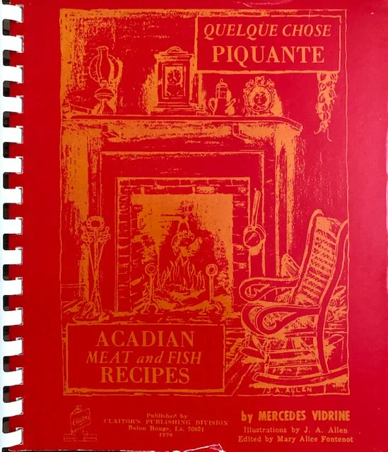 (Southern - New Orleans) Vidrine, Mercedes. Quelque Chose Piquante: Acadian Meat and Fish Recipes.