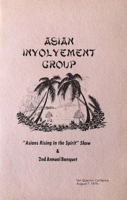 San Quentin Asian Involvement Group. "Asian Rising in the Spirit" Show & 2nd Annual Banquet Menu