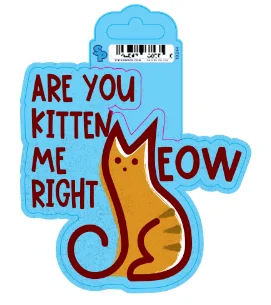 6. **Cat nest winter warmth**Sticker - Large - Cat Sayings - Kitten Right Meow