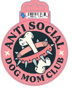 8. **Dog snack bag is portable**Sticker - Large - Dog Sayings - Anti Social Dog Mom Club